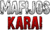 "Mafijos karai"