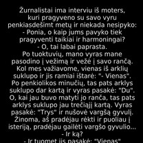Tikra moteriška kantrybė atsiskleidžia taip..