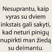 Nesuprantu ir aš...