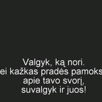 Valgyk, ką nori
