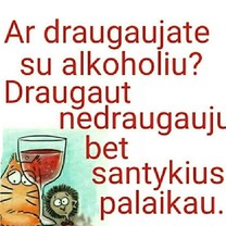 Draugauja su ...?