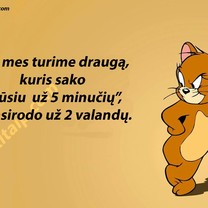 Tikri "draugai"...